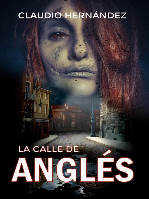 Title details for La calle de Anglés by Claudio Hernández - Available